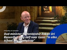 Oud-minister Buitenlandse Zaken Uri Rosenthal naar Gaza: “In elke school een boobytrap.”